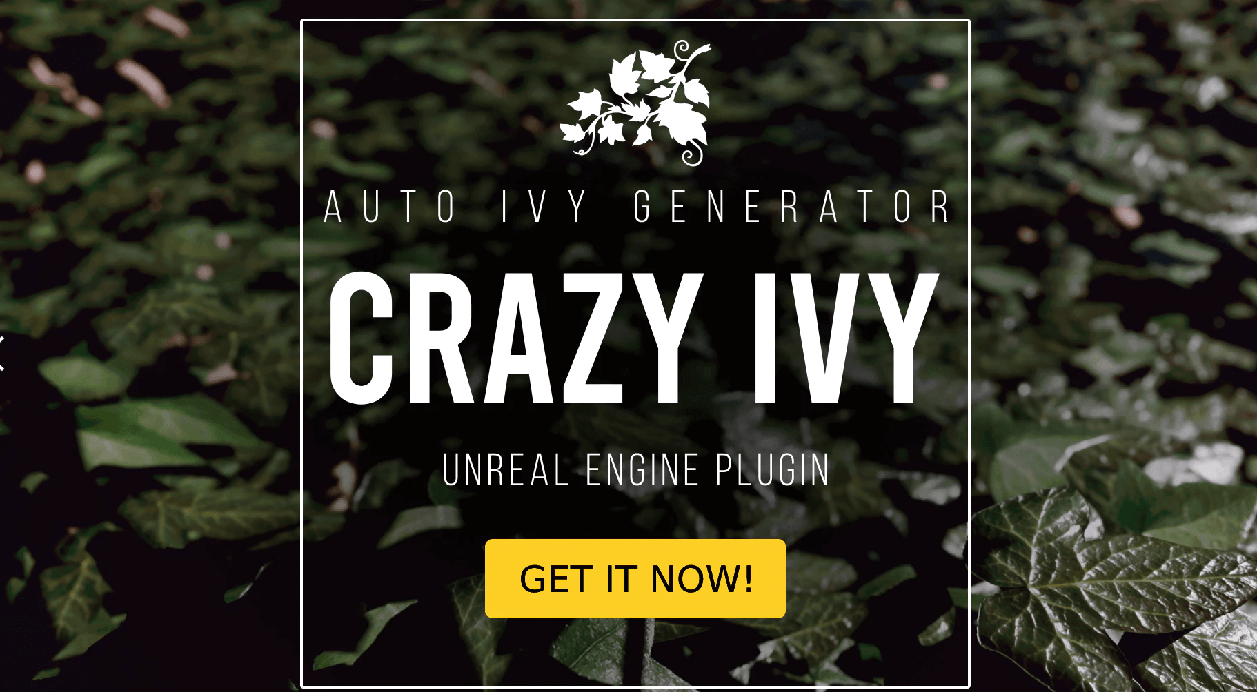 【UE4/5】藤蔓插件-Crazy Ivy – Procedural Ivy & Vine Generator Plug-in – Auto Grow Plants In Editor