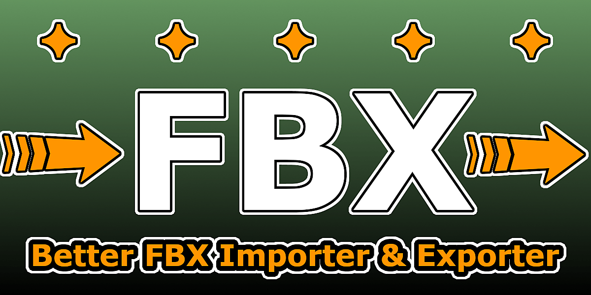 【Blender插件】更好的FBX导入导出插件 – Better Fbx Importer & Exporter v5.4.10